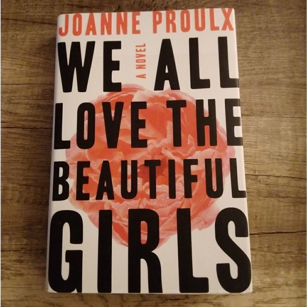⬇️⬇️⬇️We All Love The Beautiful Girls, Joanne Proulx